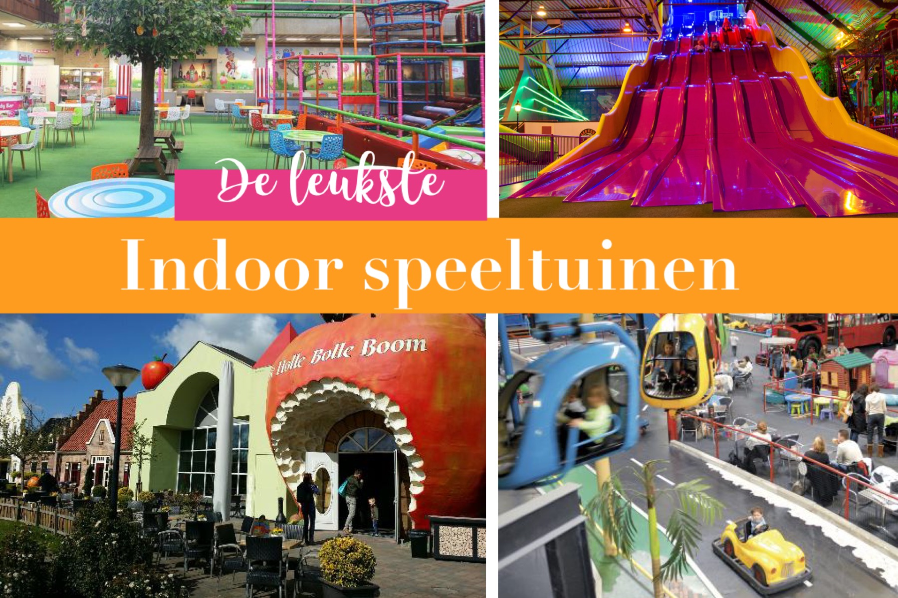 Leuke indoor leuke speeltuinen in Nederland -